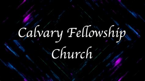 calvary fellowship church sanger